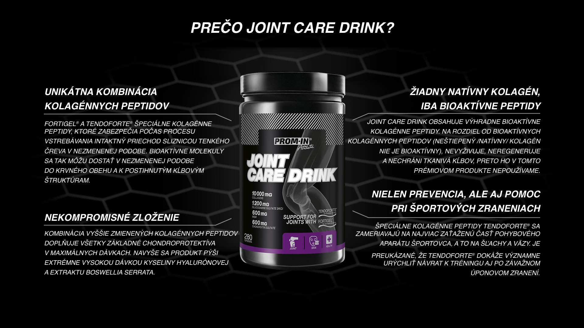 Na obrázku je informačná grafika o produkte PROM-IN Arctic JOINT CARE DRINK s otázkou "PREČO JOINT CARE DRINK?" v hornej časti. V centre je zobrazená čierna dóza produktu s obsahom 290g. Okolo dózy sú umiestnené štyri textové bloky vysvetľujúce hlavné vlastnosti produktu. 